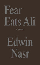 Load image into Gallery viewer, Fear Eats Ali by Edwin Nasr
